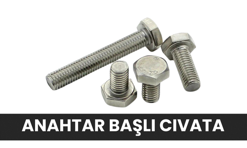 Anahtar Başlı Cıvata