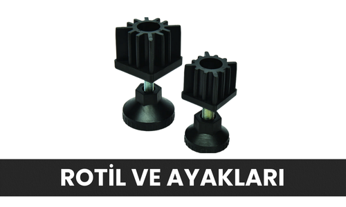 Rotil ve Ayakları